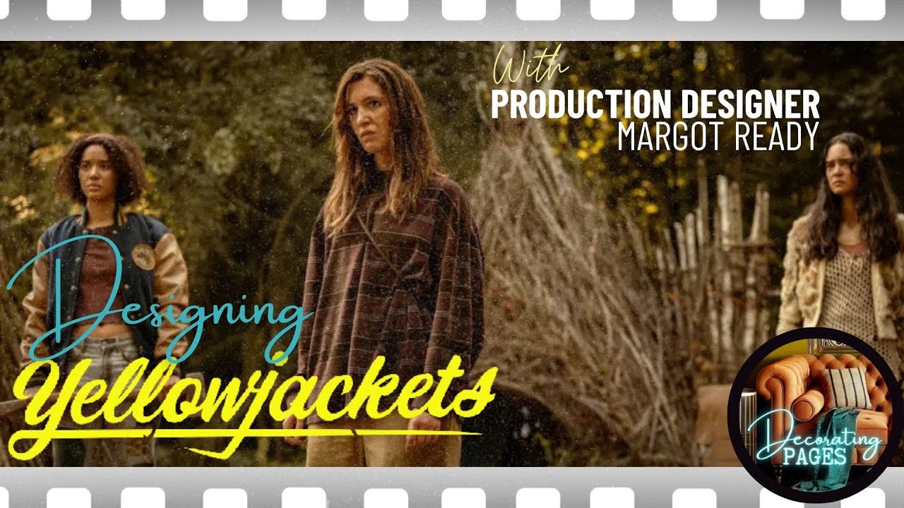 How Yellowjackets Built a Real Wilderness Village | Margot Ready on Designing Season 3