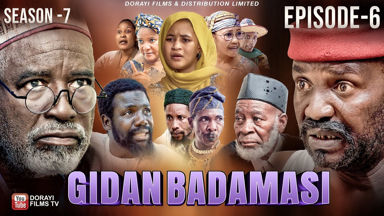 GIDAN BADAMASI SEASON 7 EPISODE 6