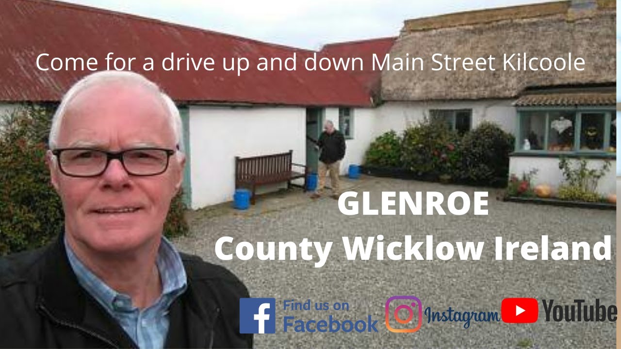 Kilcoole County Wicklow Ireland A Drive Through (Glenroe)