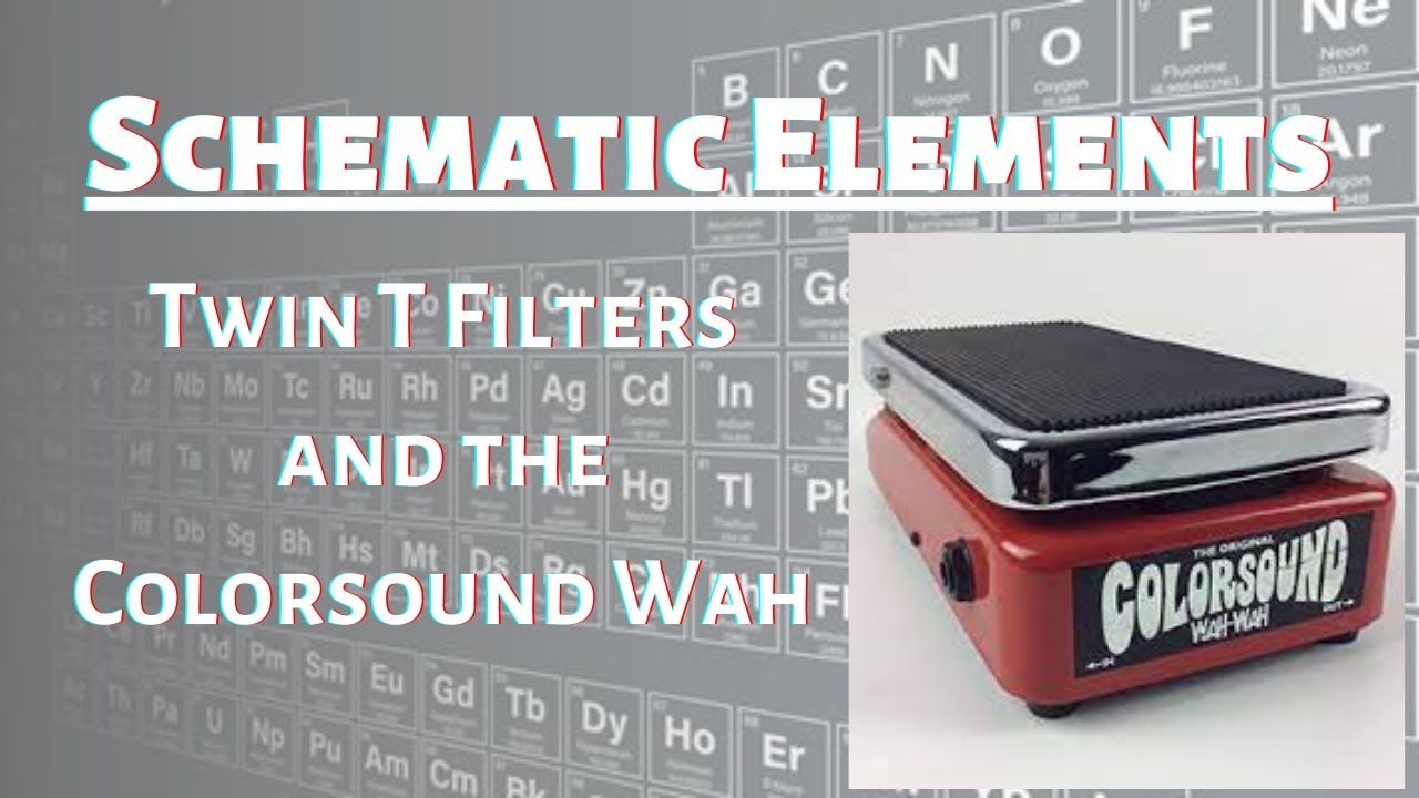Schematic Elements for Guitar and Effects: Twin T Filters and the Colorsound Inductorless Wah