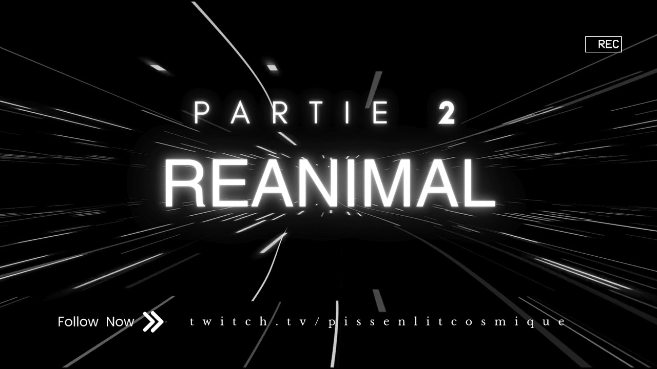 VOD REANIMAL PARTIE 2