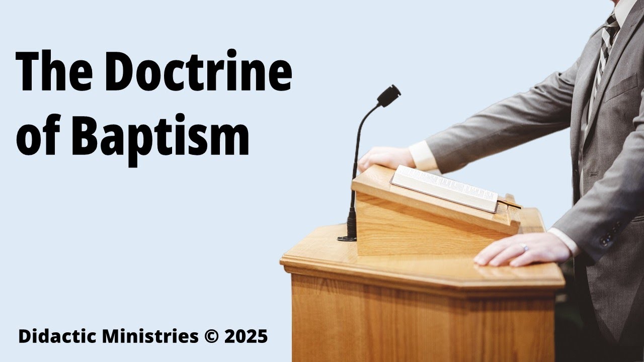 The Doctrine of Baptism