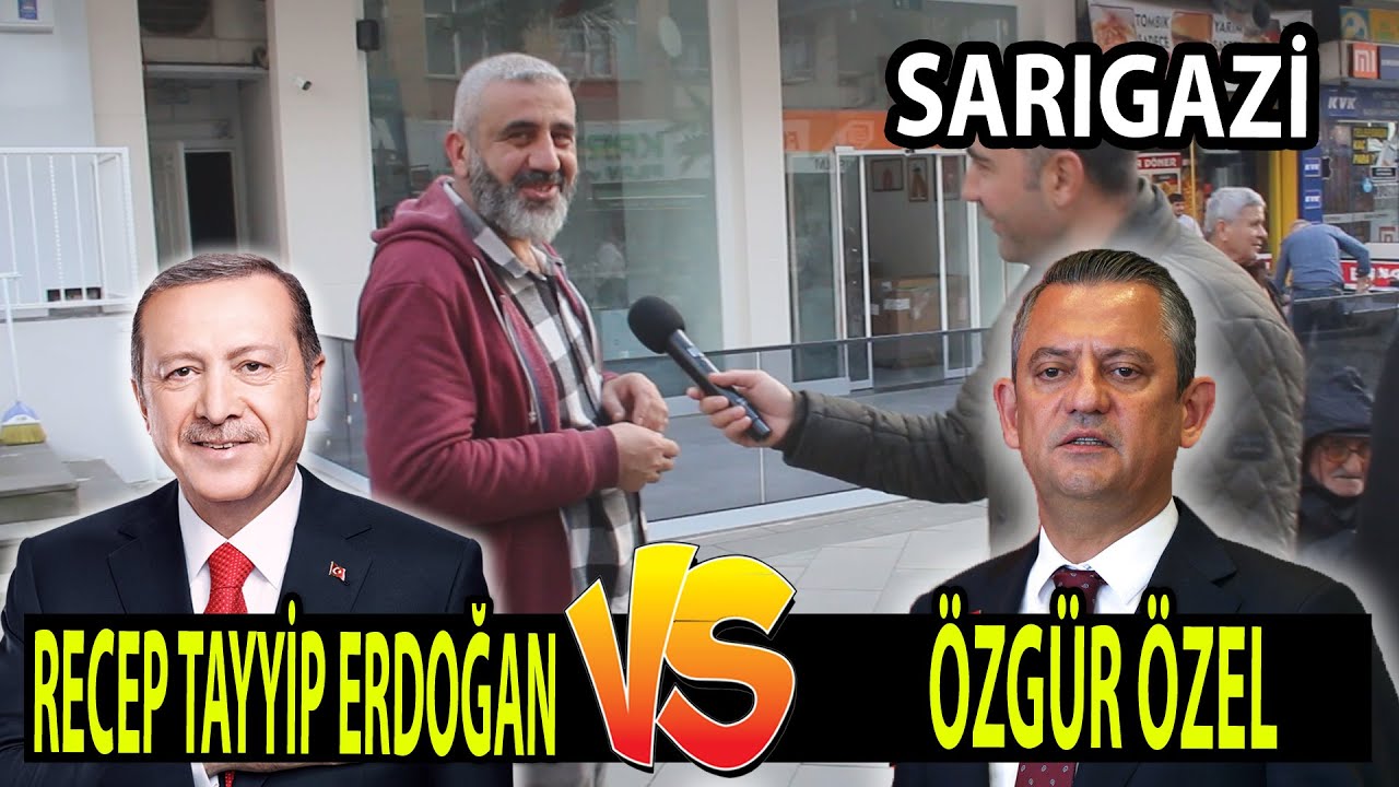 Sarızagi Seçim Anketi | Recep Tayyip Erdoğan mı Özgür Özel mi