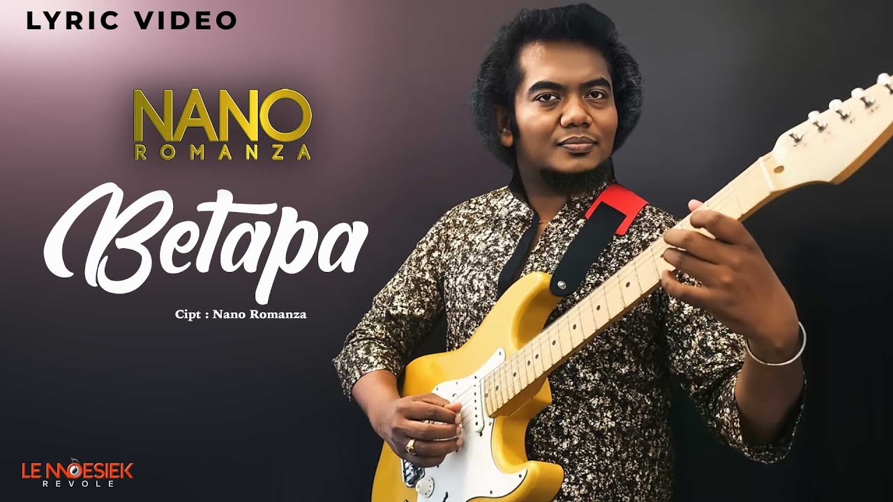 Nano Romanza - Betapa (Lyric Video)