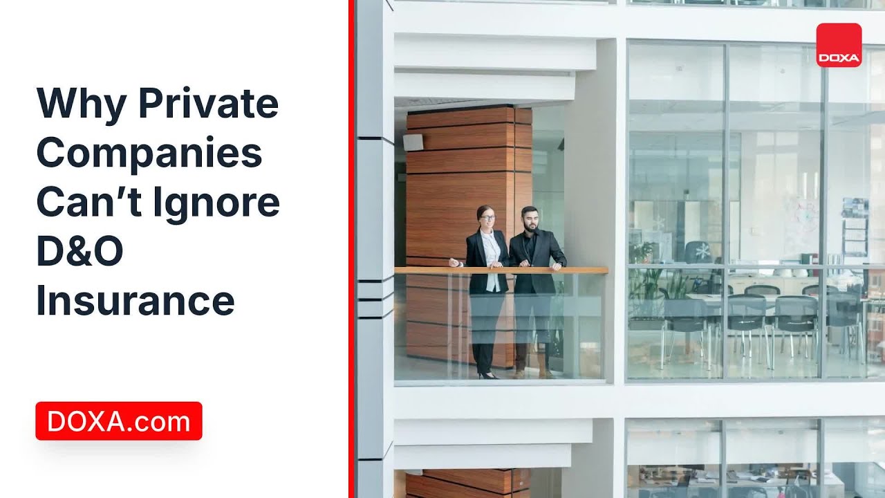 Why Private Companies Can&rsquo;t Ignore D&O Insurance | DOXA.com