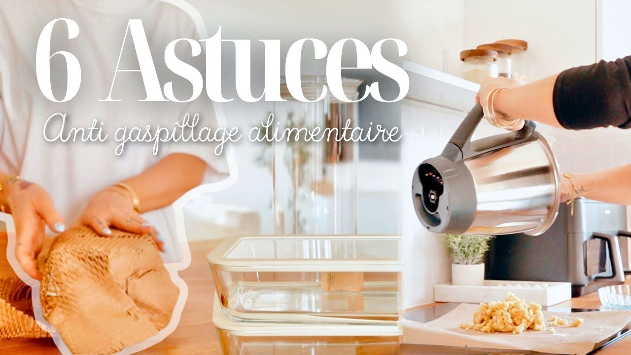 STOP GASPILLAGE ALIMENTAIRE ⛔️| 6 conseils simples et efficaces pour ne plus jeter et économiser !
