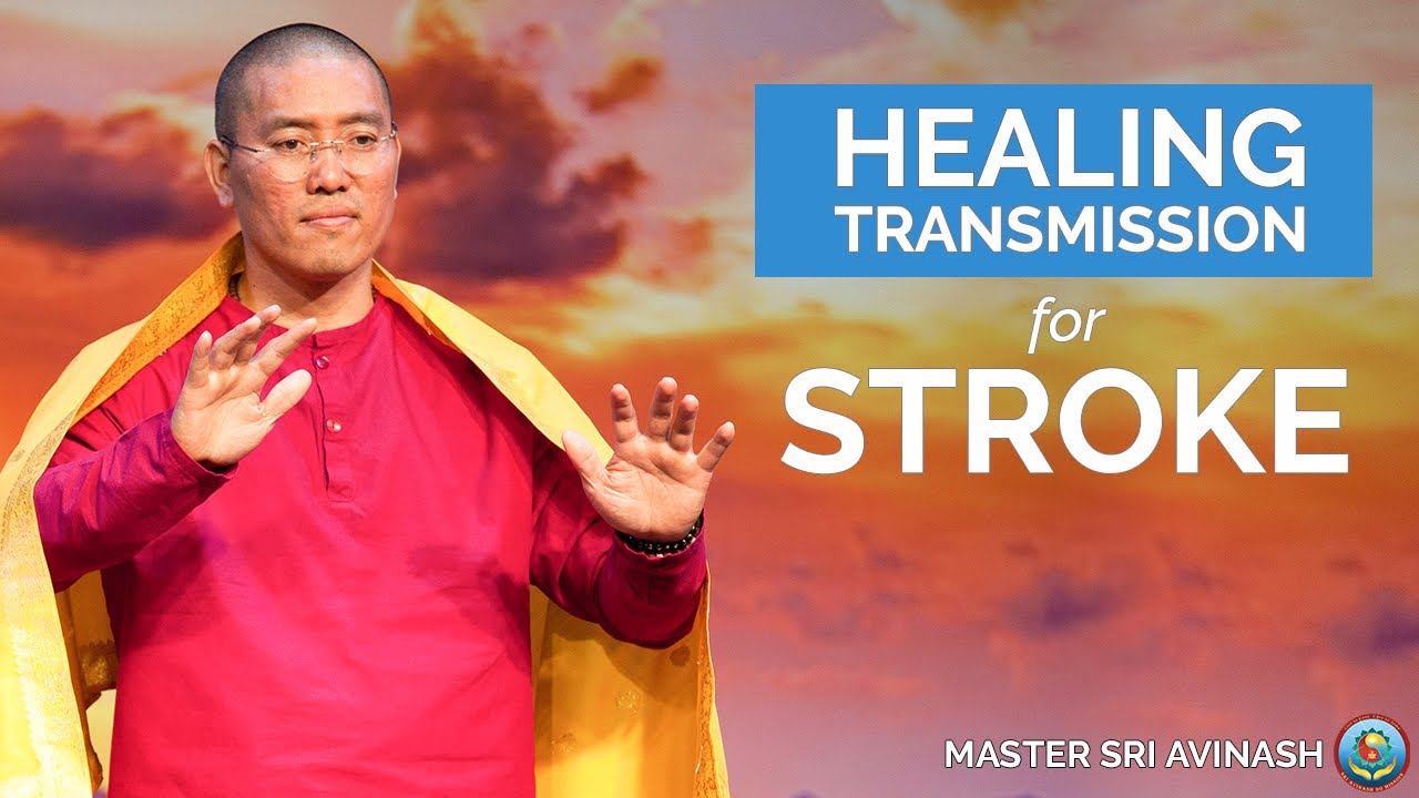 Stroke Therapy with Energy Healing - Healing for the Body and Brain with Master Healer Sri Avinash