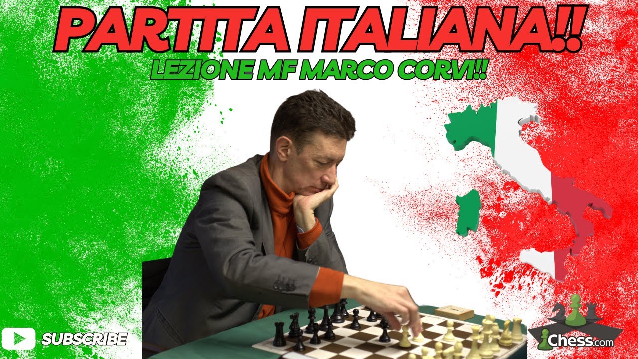 PARTITA ITALIANA!! Maestro Fide MARCO CORVI!! Nuova Lezione!!