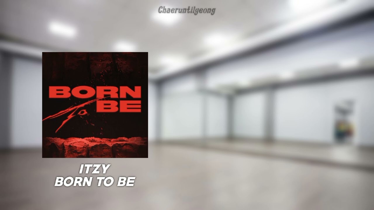 ITZY - 'BORN TO BE' (EMPTY DANCE STUDIO)