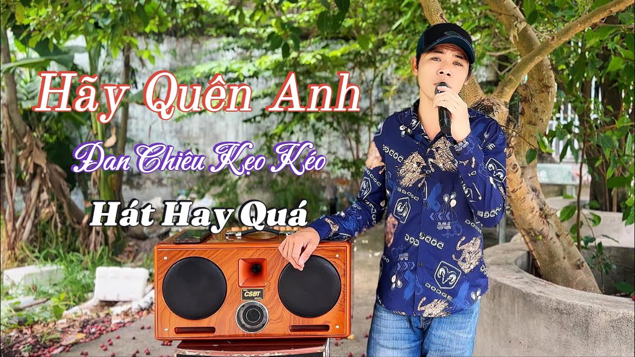 Hót Boy Kẹo Kéo - Hát Nghe Phê Luôn - Hay Quên Anh - Đan Chiêu