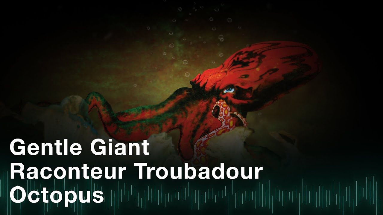 Gentle Giant - Raconteur Troubadour (Official Audio)