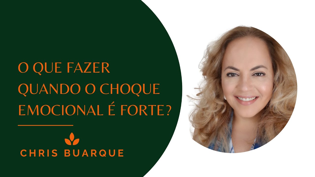 O que fazer quando o choque emocional &eacute; forte