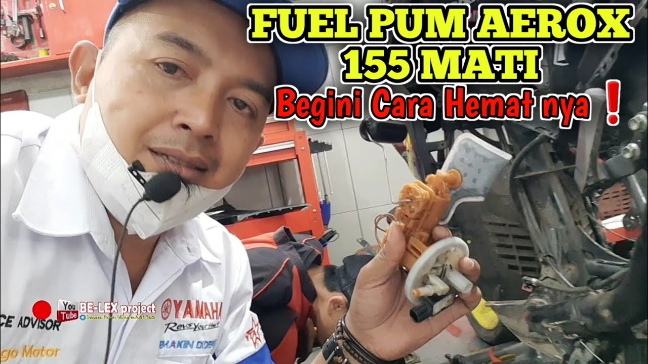 FUEL PUM YAMAHA AEROX 155 MATI,AKAN KAMI AJARI CARA BERHEMAT UANG