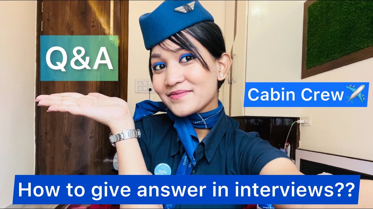 Q&A / How to tackle the questions in cabin crew interview ✈️💙