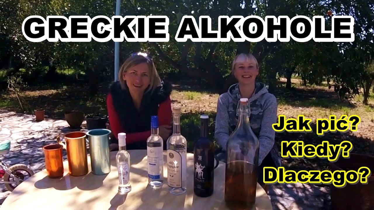 #58 GRECKIE ALKOHOLE - jak i kiedy je pić?