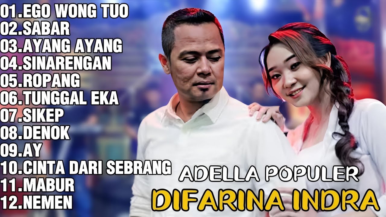 DIFARINA INDRA ADELLA 2026-EGO WONG TUO,SABAR,AYANG AYANG | LAGU JAWA DAN DANGDUT VIRAL