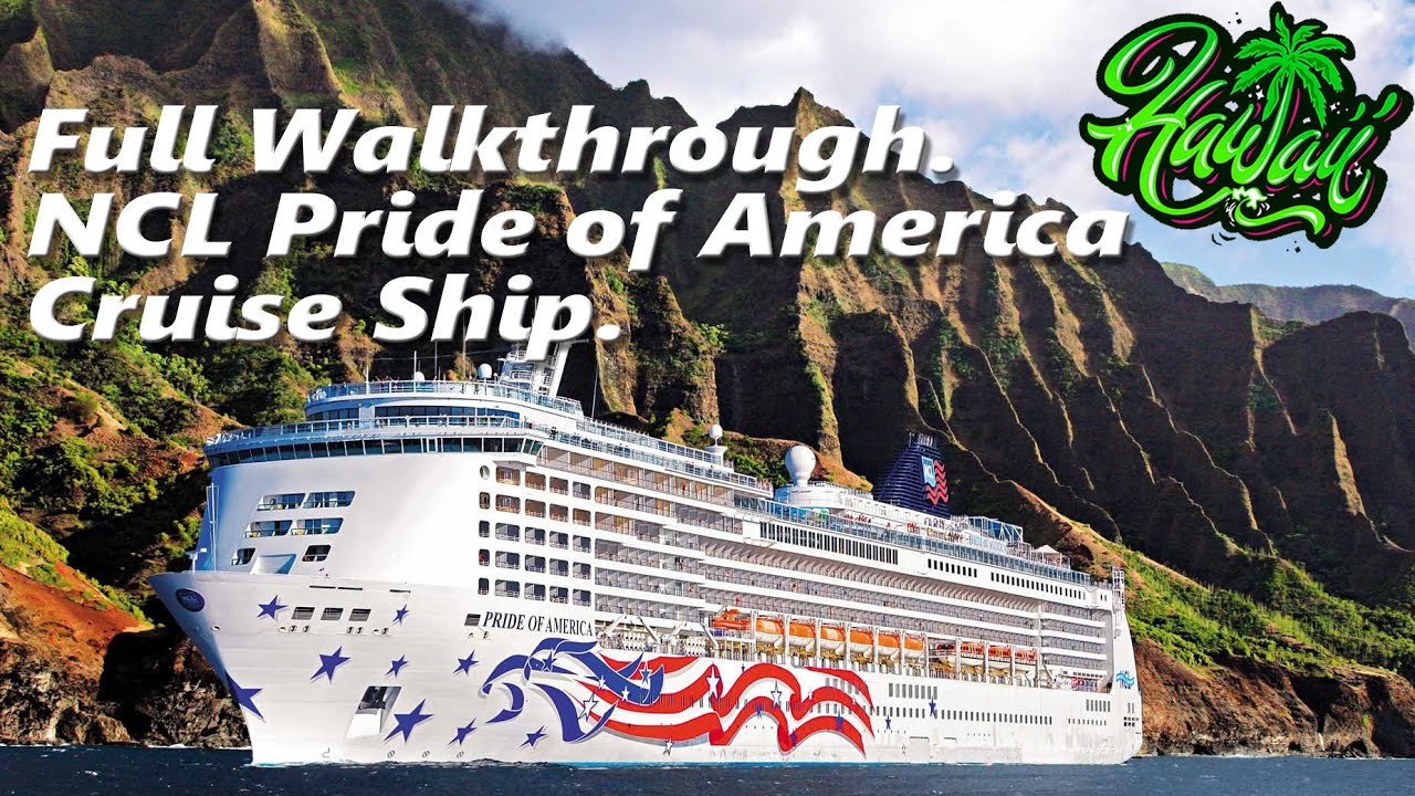 2023 Hawaii NCL Pride of America Cruise Ship Full Walkthrough
