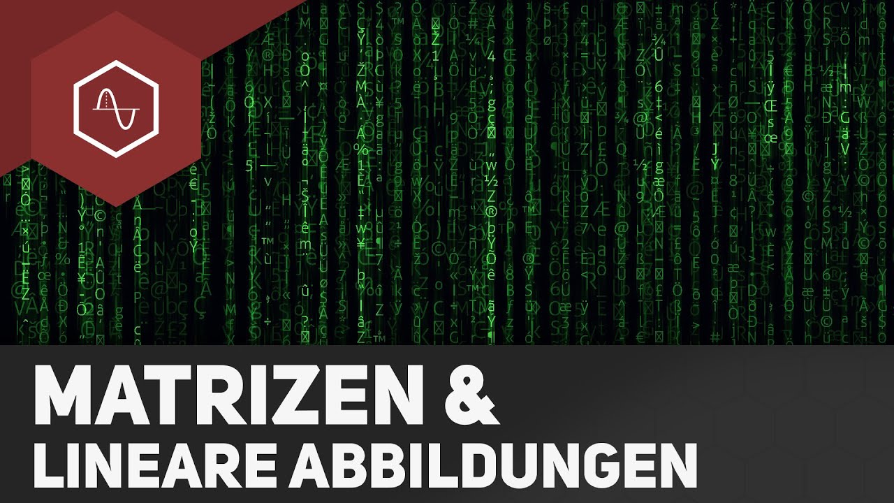 Matrizen und Lineare Abbildungen (K^n) &ndash; Vektorraumabbildungen 6