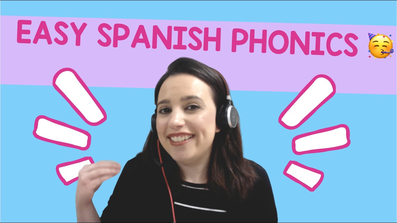 Learn Spanish Phonics in 10 Minutes
