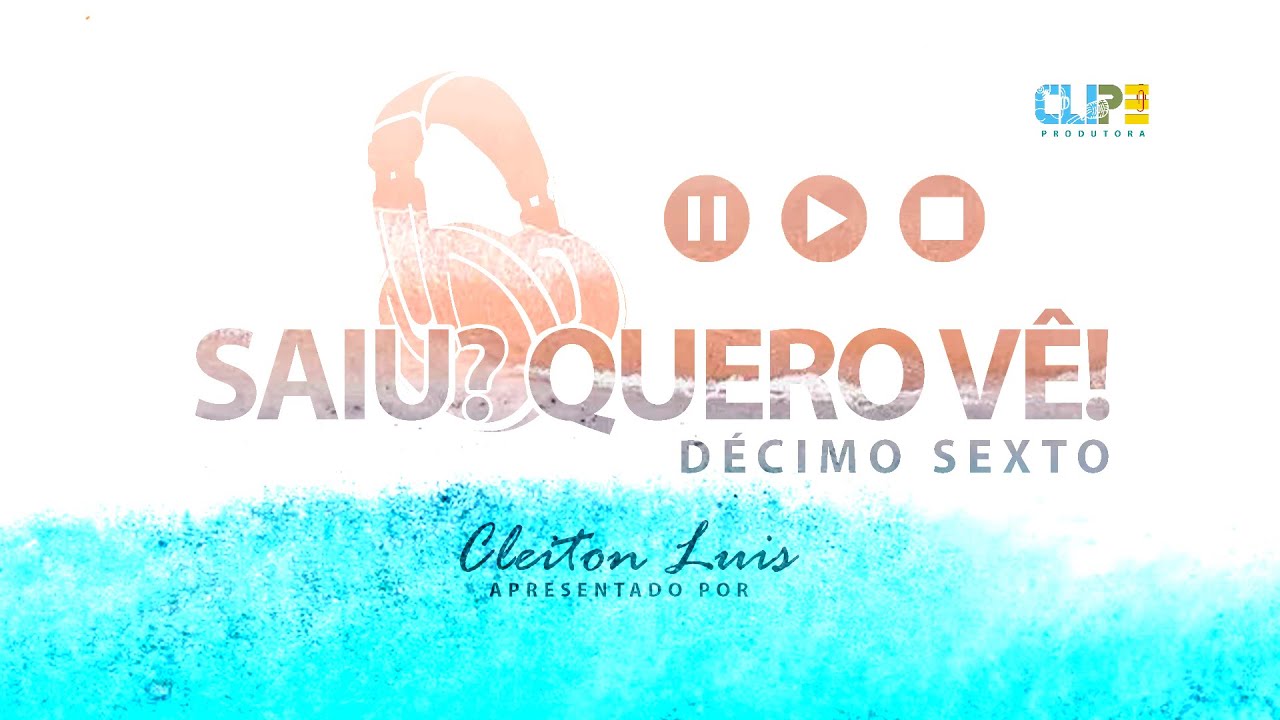 SAIU? QUERO, V&Ecirc;! (D&eacute;cimo Sexto)