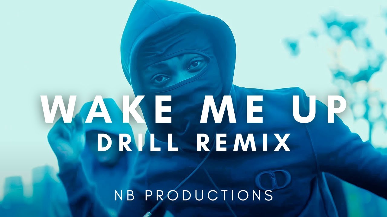Avicii - Wake Me Up DRILL REMIX