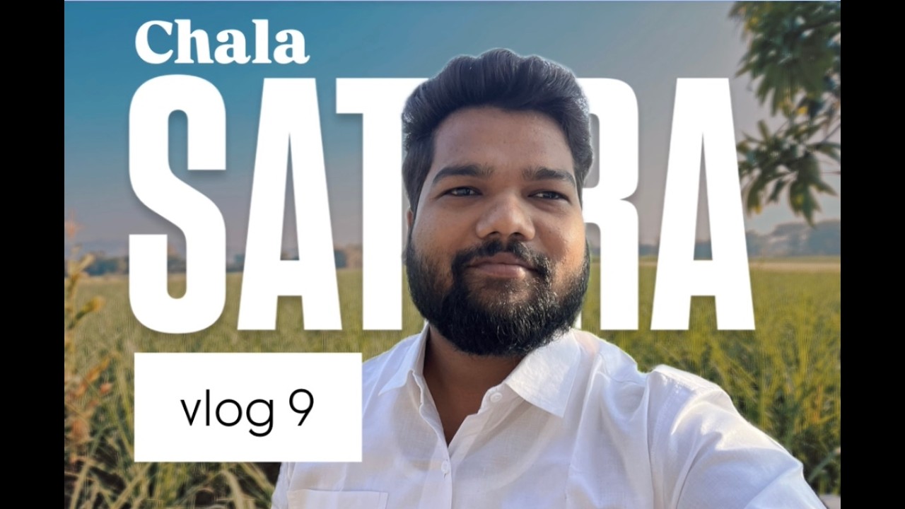 Chala Satara 🌄 | Sahyadri Beauty, Village Life & Farms | Vlog 9