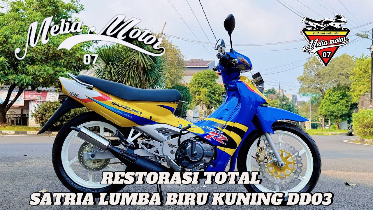 RESTORASI TOTAL SATRIA LUMBA BIRU KUNING 🪽