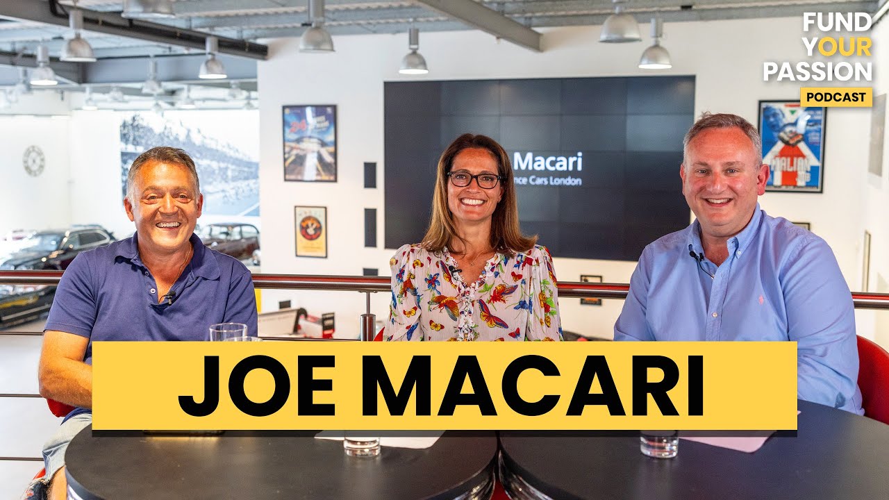 Joe Macari (Performance Cars) | Fund Your Passion Podcast #17