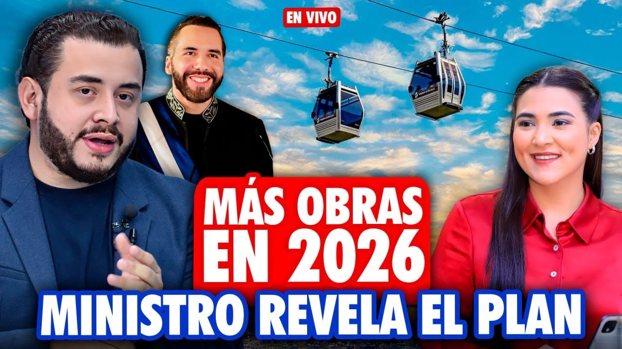 🔴 Ministro de Obras Públicas presenta el Plan de Nayib Bukele con todas las nuevas obras para 2026
