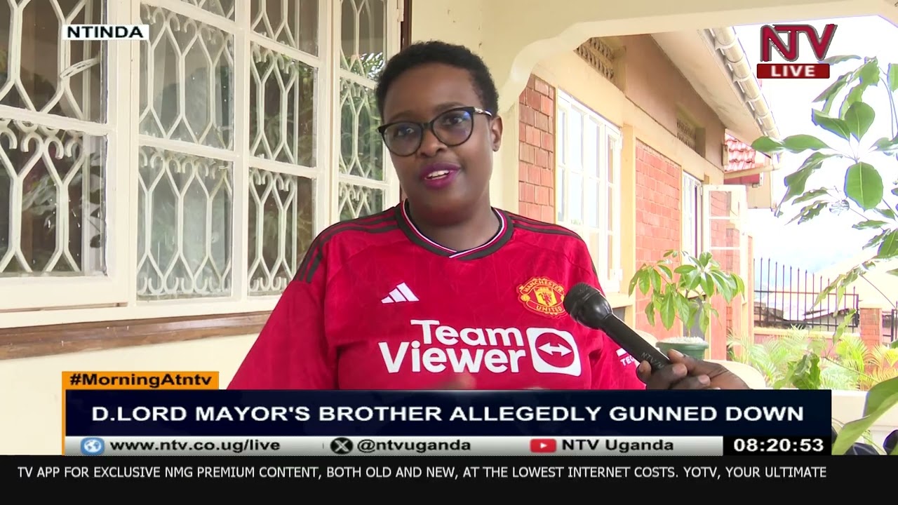 Deputy Lord Mayor Nyanjura details brother's killing by unknown gunmen in Kampala | MORNING AT NTV