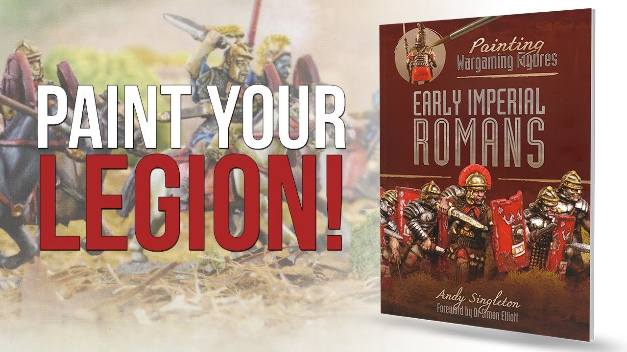 Painting Wargaming Figures: Early Imperial Romans | Pen and Sword | Flipthrough
