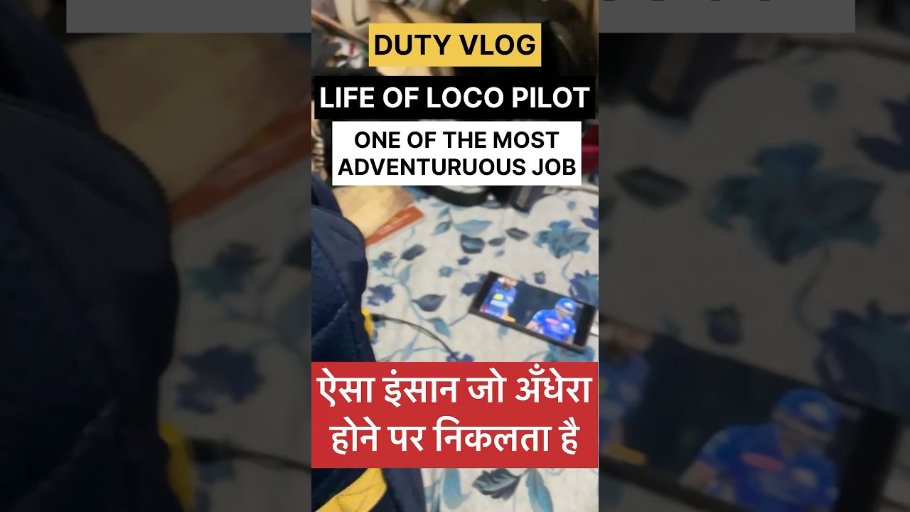 LOCO PILOT ADVENTUROUS JOB LIFE , NIGHT DUTY VLOG