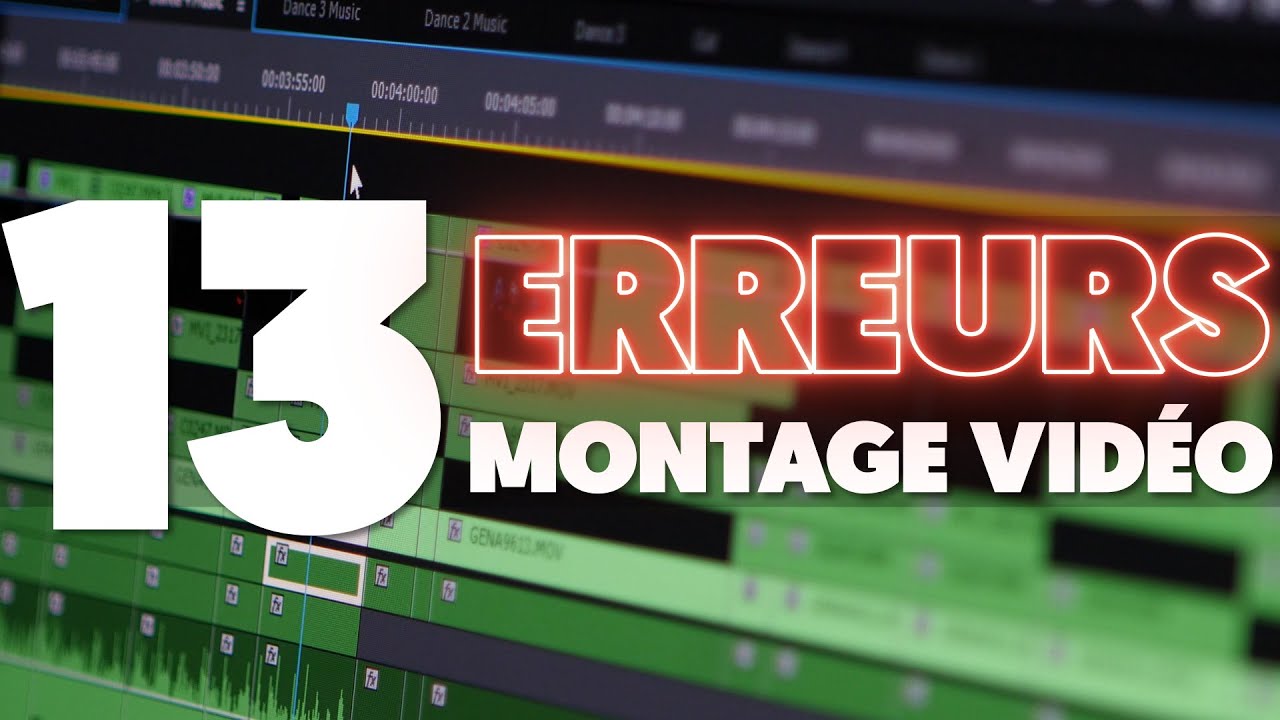 13 ERREURS que vous devez ABSOLUMENT éviter en MONTAGE VIDÉO