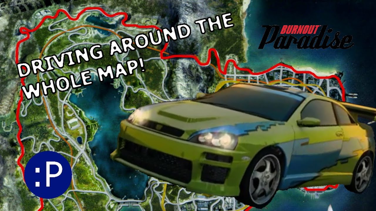 Burnout Paradise TIMELAPSE Driving the Edge of the Map, The Scenic Route Ep9