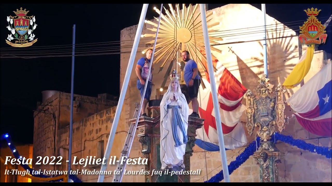 Festa 2022 | It-Tlugħ tal-Istatwa tal-Madonna ta' Lourdes fuq il-pedestall