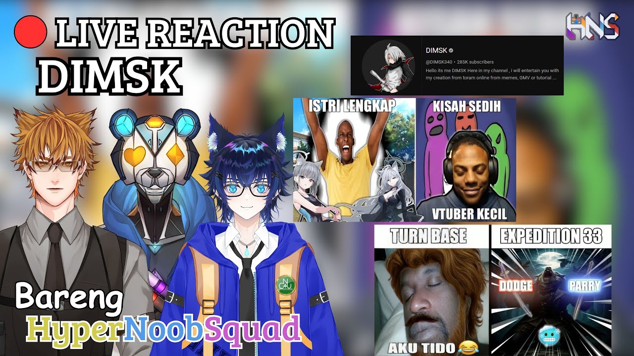 【HNS Reaction】Live Reaction bareng HNS Channel @DIMSK340  yuk merapat 【VtuberID】