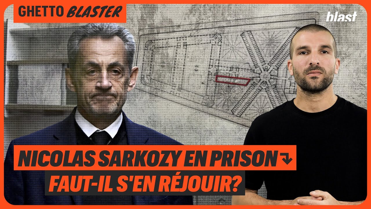 NICOLAS SARKOZY EN PRISON : FAUT-IL S'EN RÉJOUIR ?