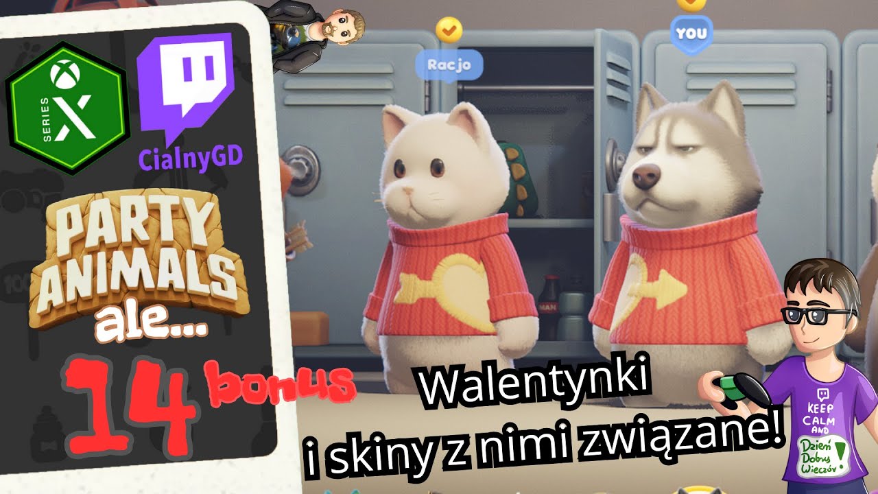 Party Animals ale&hellip; 14: Walentynki i skiny z nimi związane!