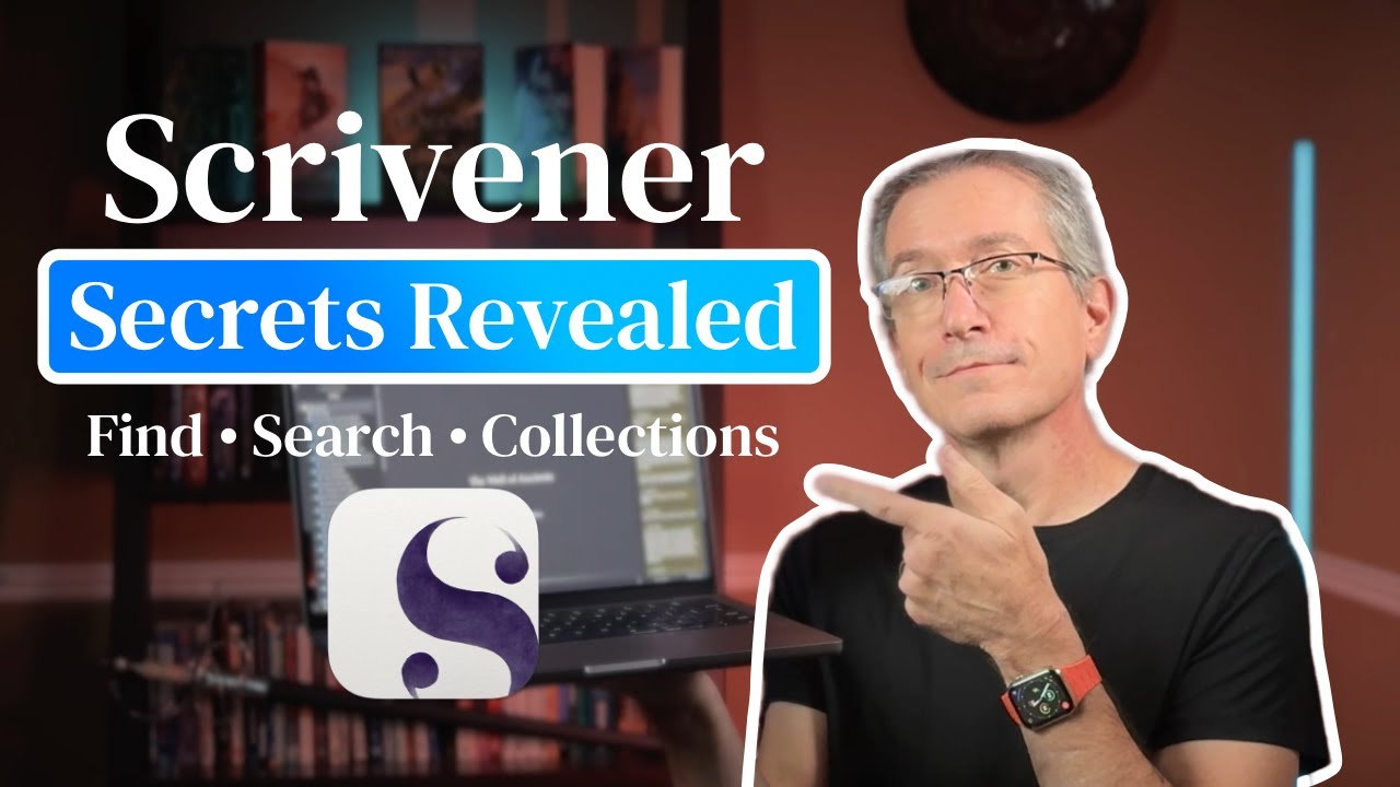 Scrivener Secrets Revealed: Using Power Features Find • Seach • Collections