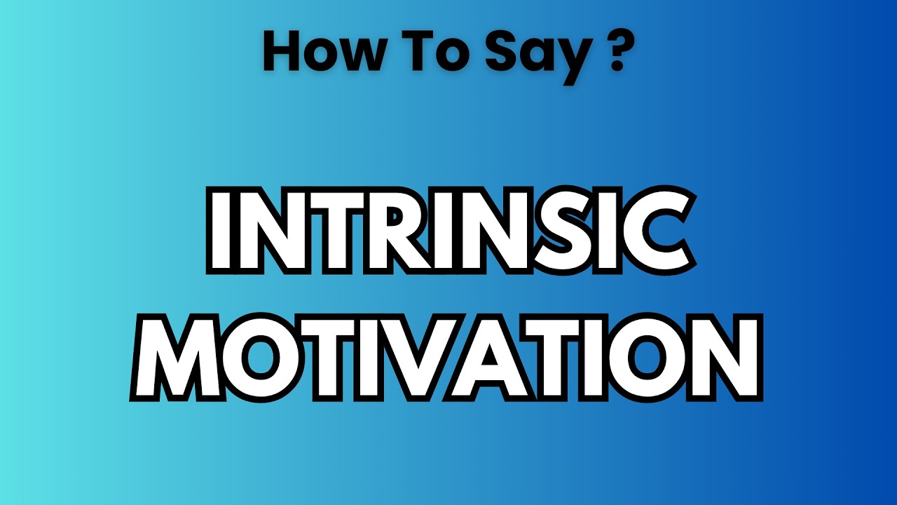 Learn How to Pronounce 'Intrinsic Motivation'! Correctly (Psychology Term)