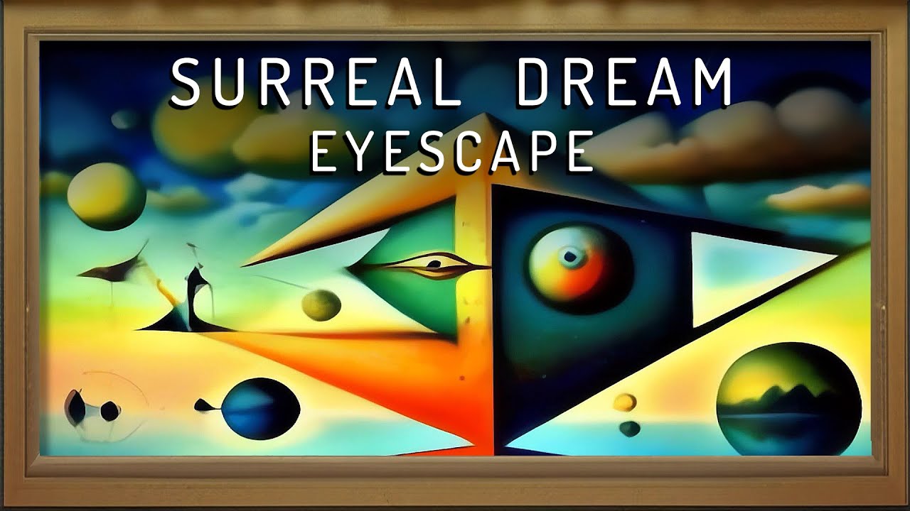 Surreal Dreams | EyeScape