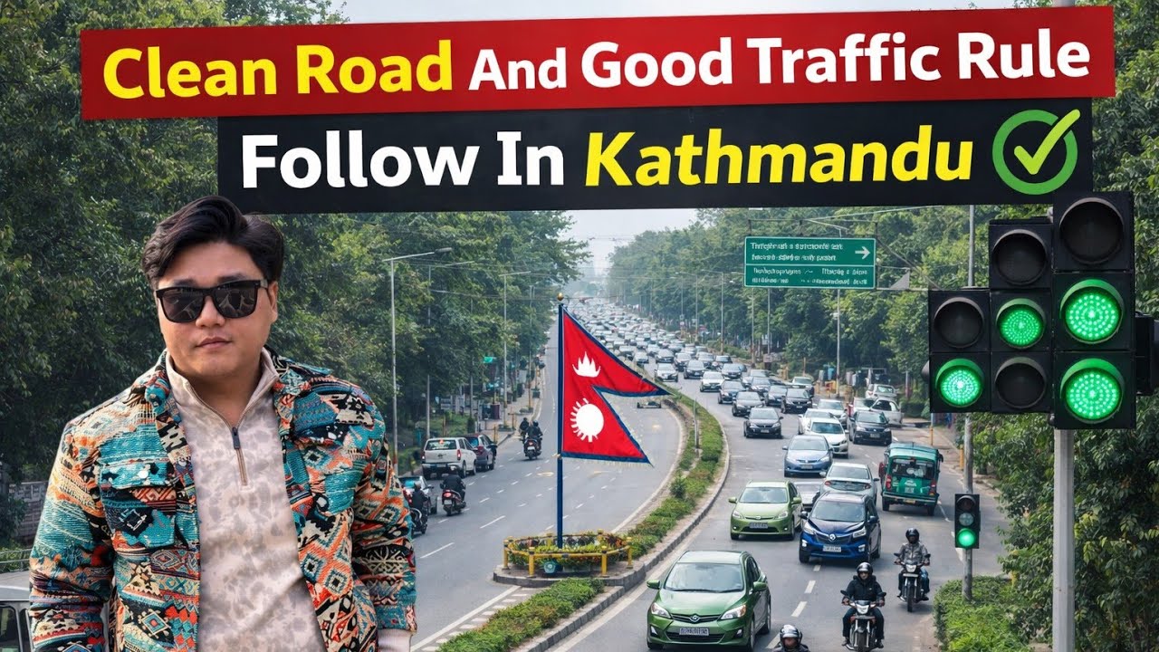 Clean Roads And Good Traffic Rule Follow In Kathmandu Nepal 🇳🇵| Just Adventure 