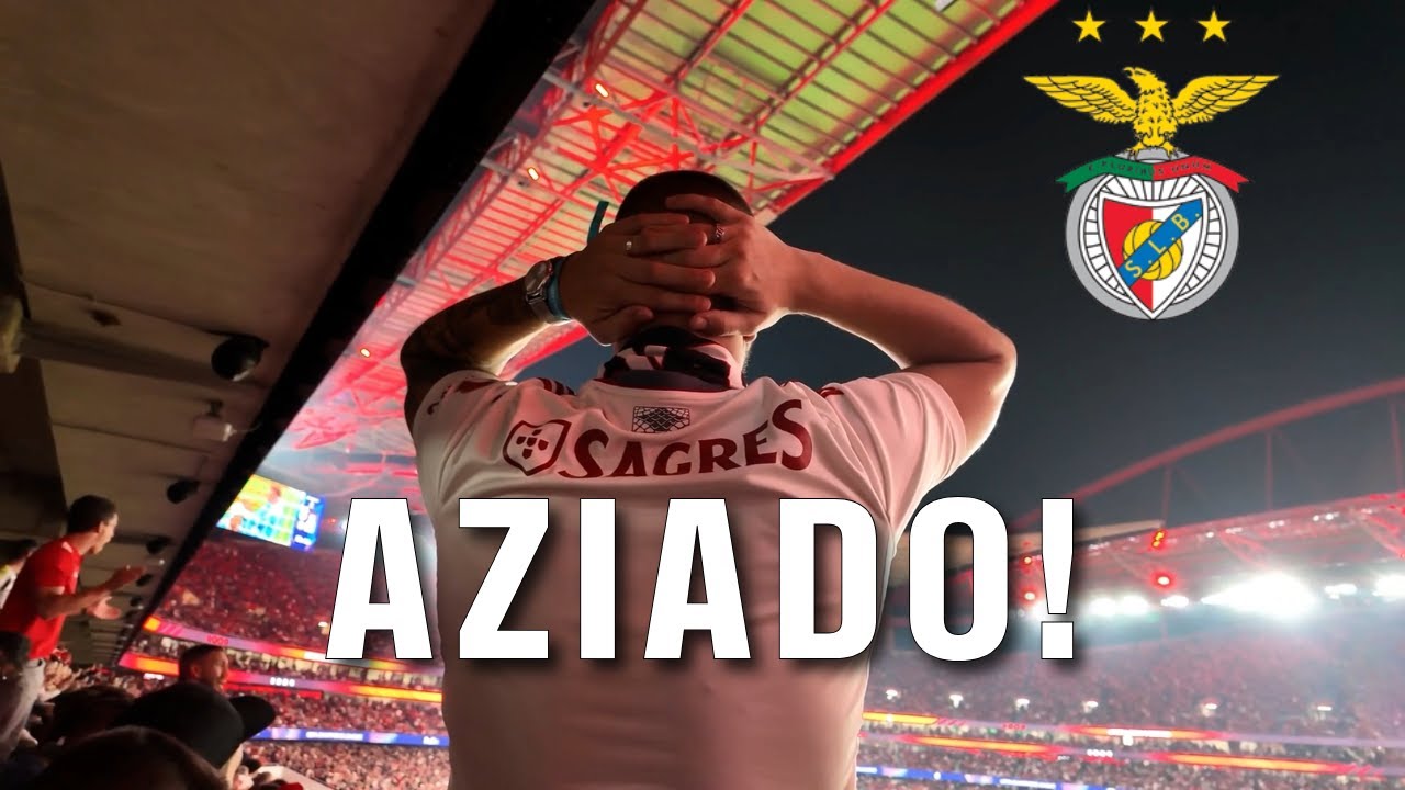 VLOG AZIADO NO JOGO DO BENFICA