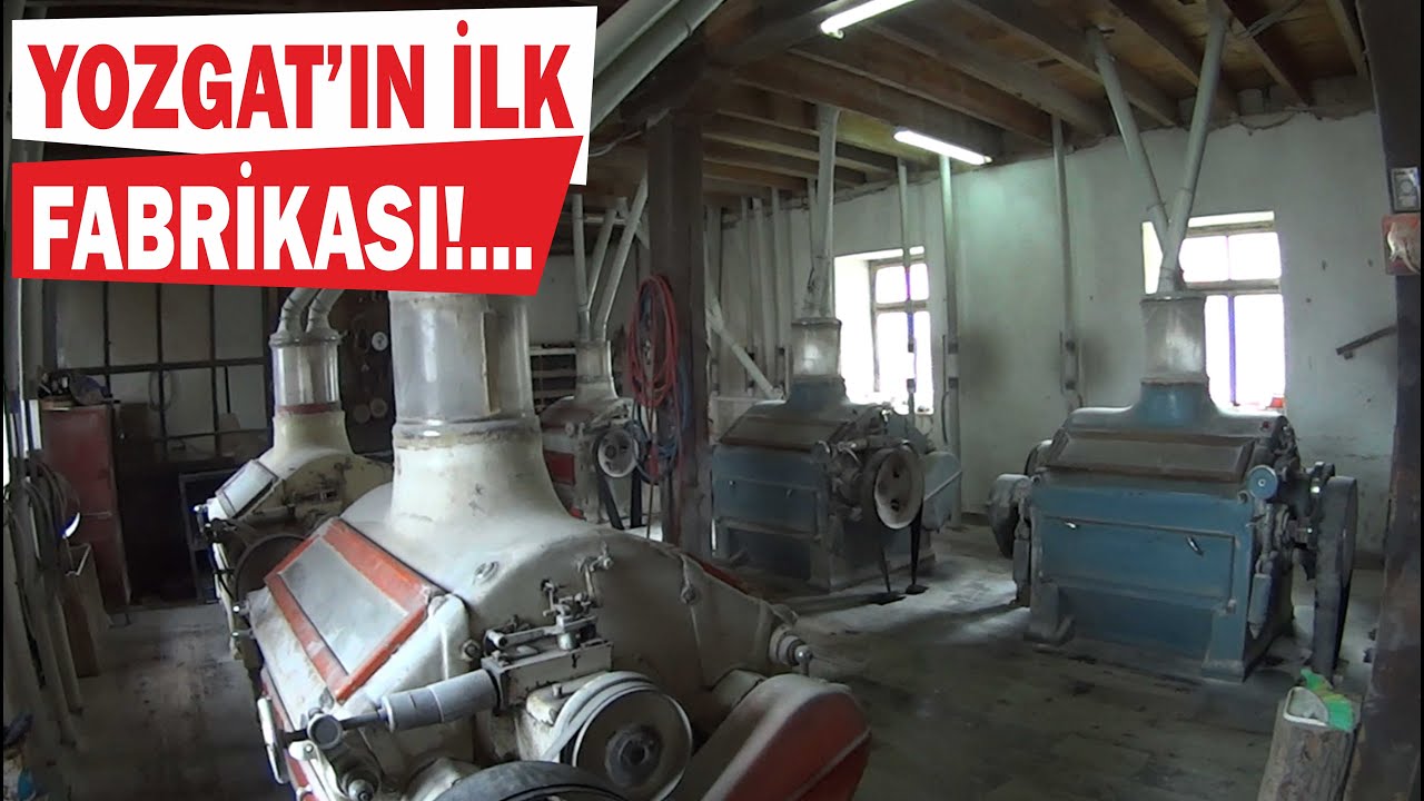 YERKÖYDE ADETA MÜZELİK TARİHİ UN FABRİKASI