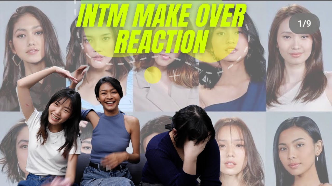 INTM CYCLE 2 MAKE OVER REACTION w/ 