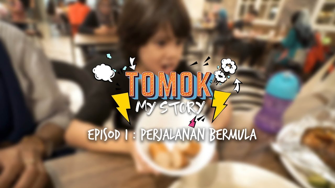 #TomokMystory EPISODE 1 : Perjalanan bermula