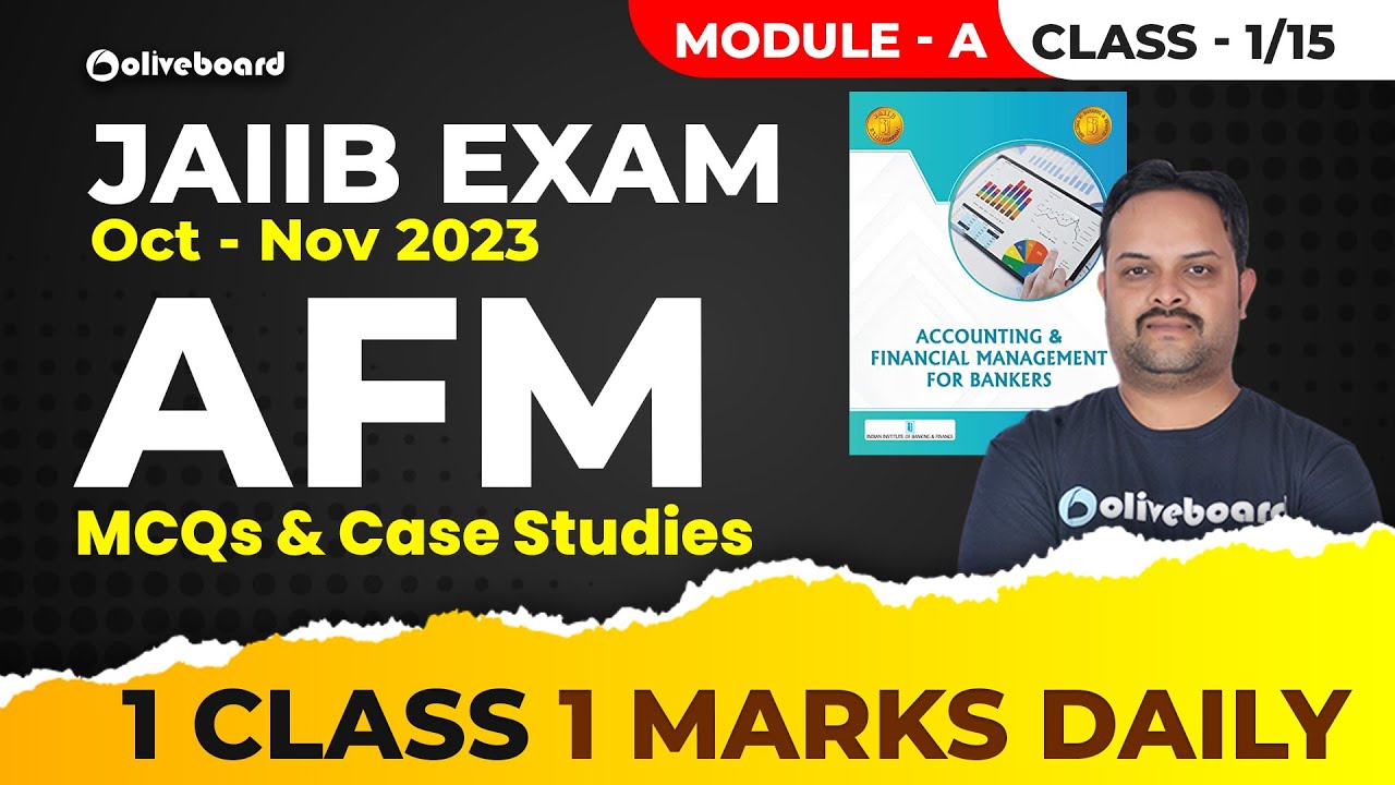 JAIIB Exam Oct 2023 | JAIIB AFM MCQ & Case Studies | Module - A | Class 1/15 | 1 Class 1 Marks Daily