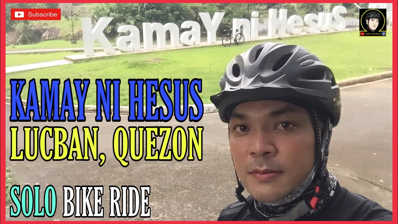 Kamay ni Hesus, Lucban Quezon Solo Bike Ride