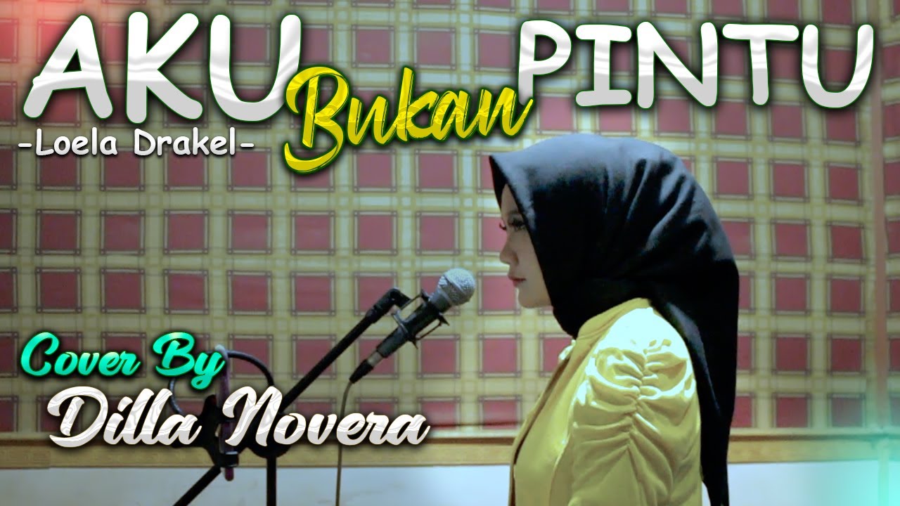 AKU BUKAN PINTU - COVER BY DILLA NOVERA X COVERPEDIA