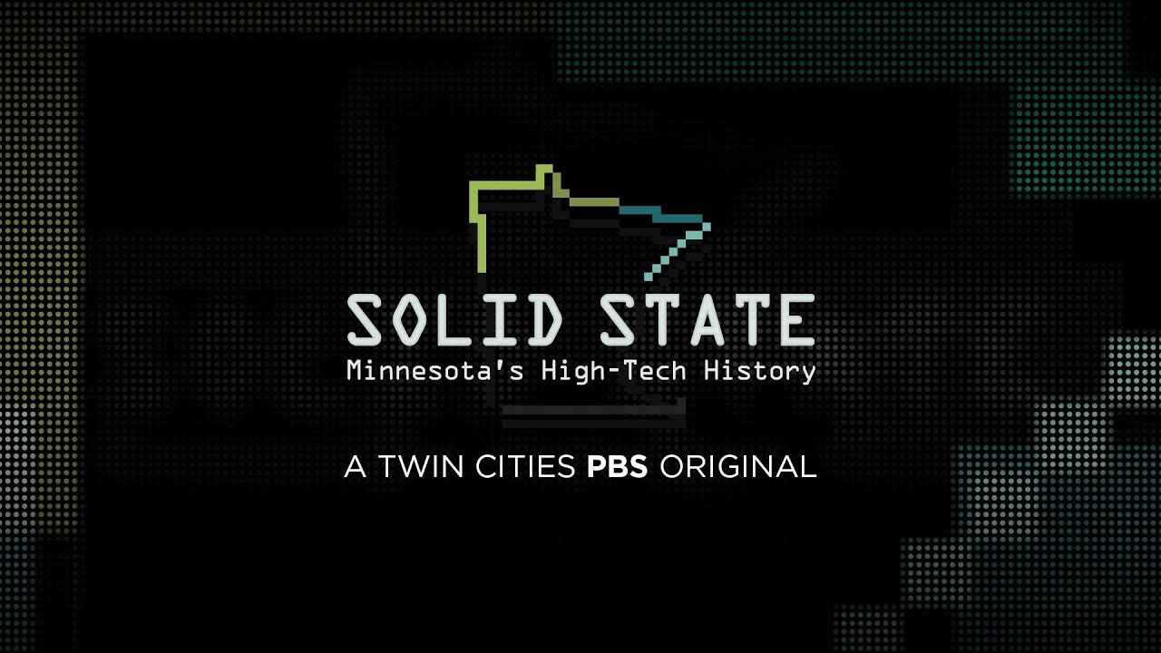 Solid State: Minnesota’s High-Tech History | Full Documentary